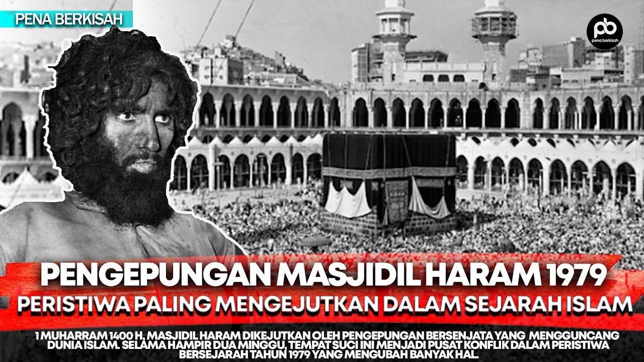 Apa yang Terjadi di Masjidil Haram 1979?