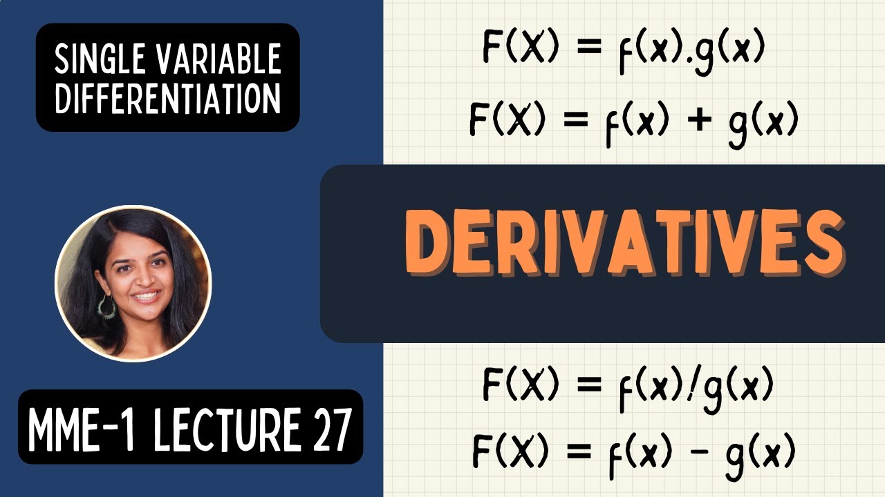 Lecture 27 | Derivatives | Product Rule, Quotient Rule (with Proofs) | MME Sem 1 | B.A. Economics