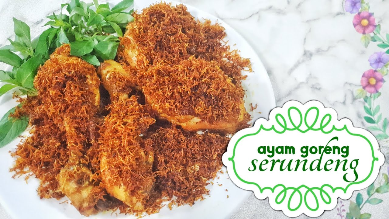 SERUNDENG AYAM GORENG  ||  RESEP DAN CARA MEMBUAT AYAM GORENG SERUNDENG    ENAK DAN GURIH