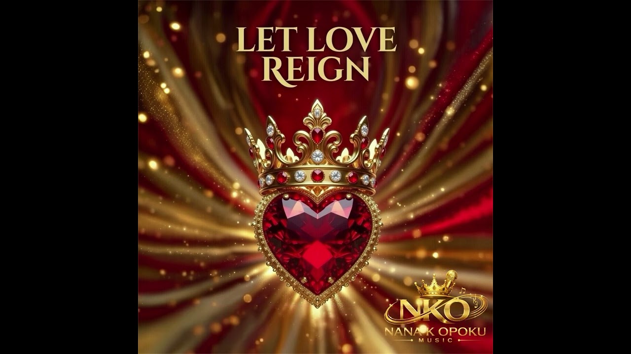 LET LOVE REIGN