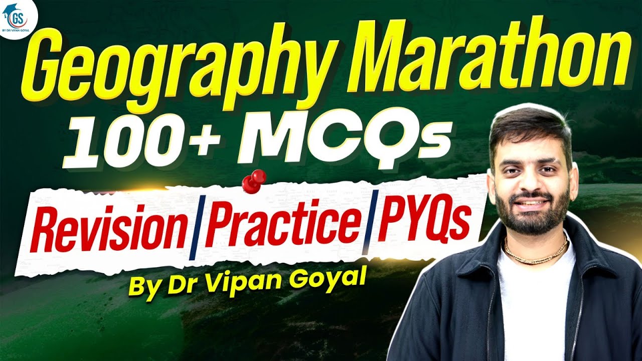Geography Marathon 2025 | 100+ Geography MCQs Revision & Practice PYQs l Dr Vipan Goyal StudyIQ