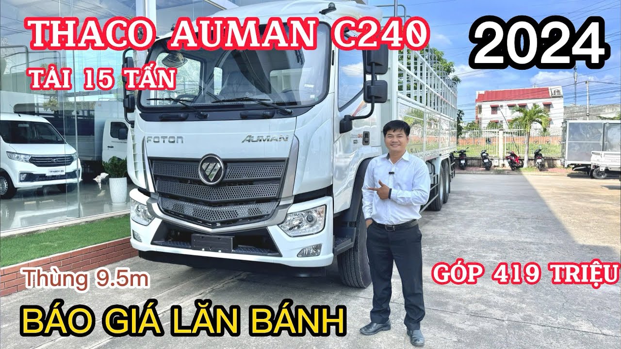 Giá xe tải 3 chân 15 TẤN THACO AUMAN C240 bao nhiêu? Với động cơ Cummins siêu mạnh , hộp số Fast Mỹ!