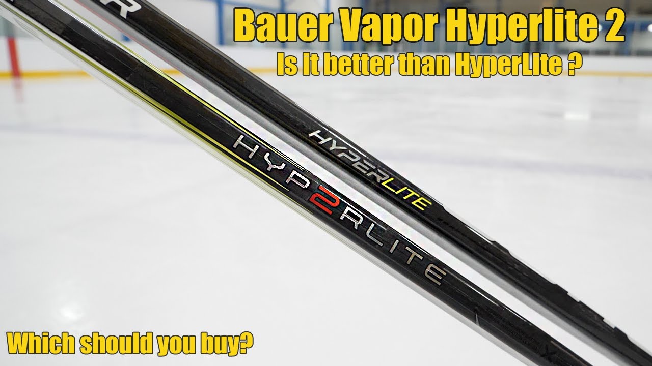 Should you buy the Bauer Vapor Hyperlite2 hockey stick - Is it better than ? Hyperlite 2 review