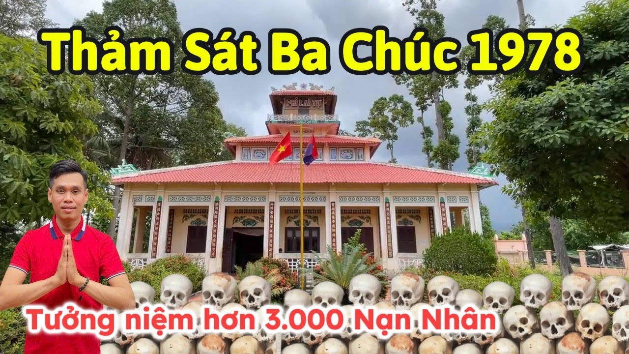 Cuộc Thảm Sát Của Pon Pot 1978 hơn 3.000 người thiệt mạng, Nhà Mồ Ba Chúc có hơn 1.000 bộ Hài Cốt
