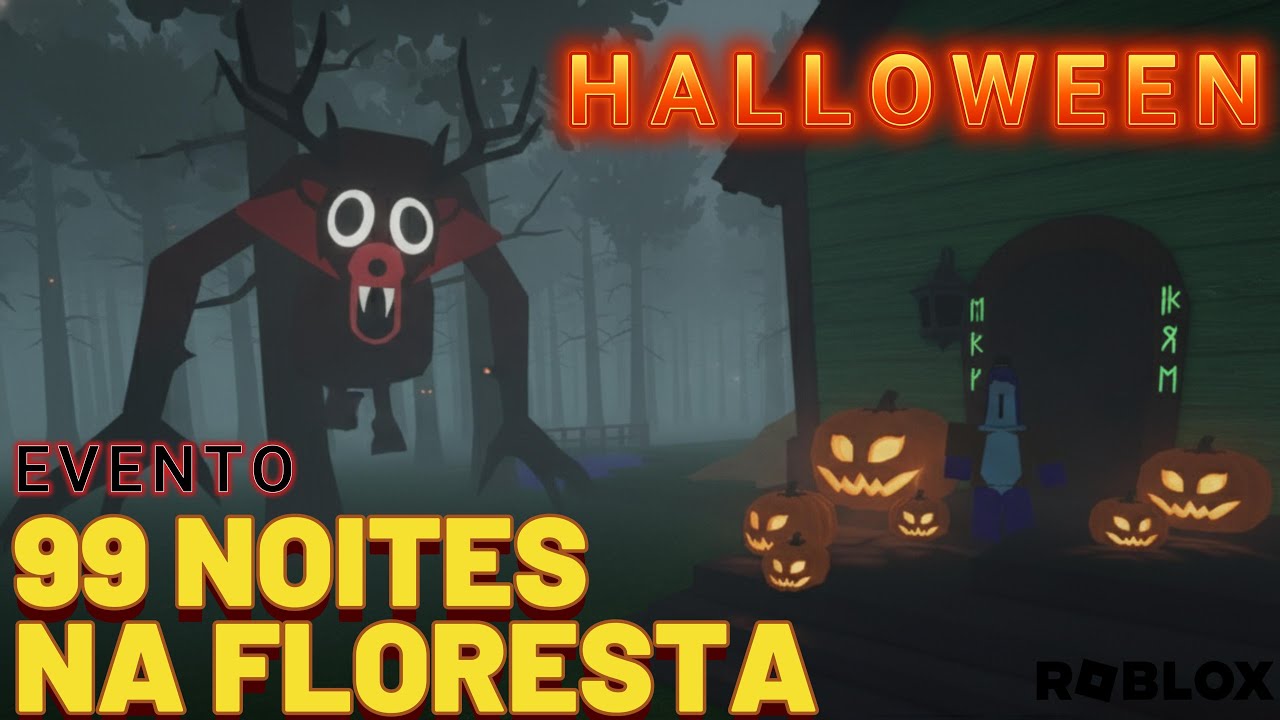 99 Noites na Floresta Evento de Halloween