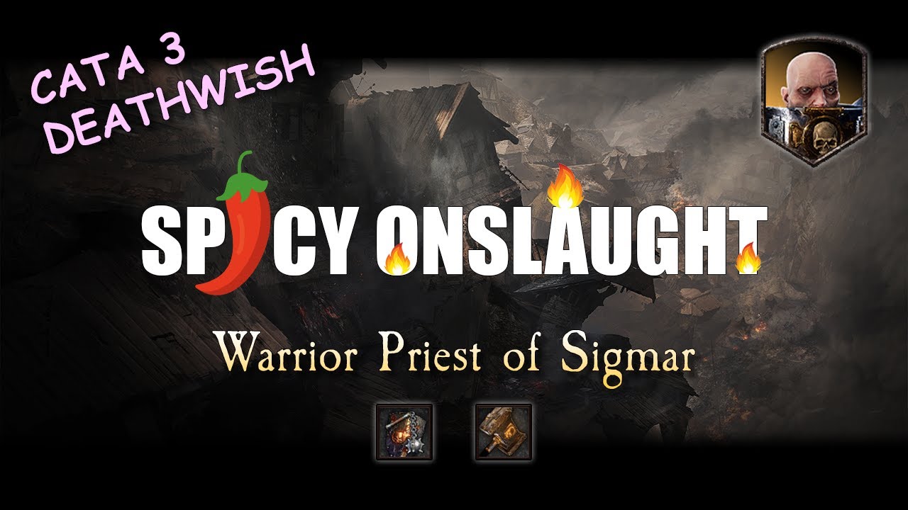 Warrior Priest - Cata 3 Deathwish Spicy Onslaught - Halescourge - Vermintide 2