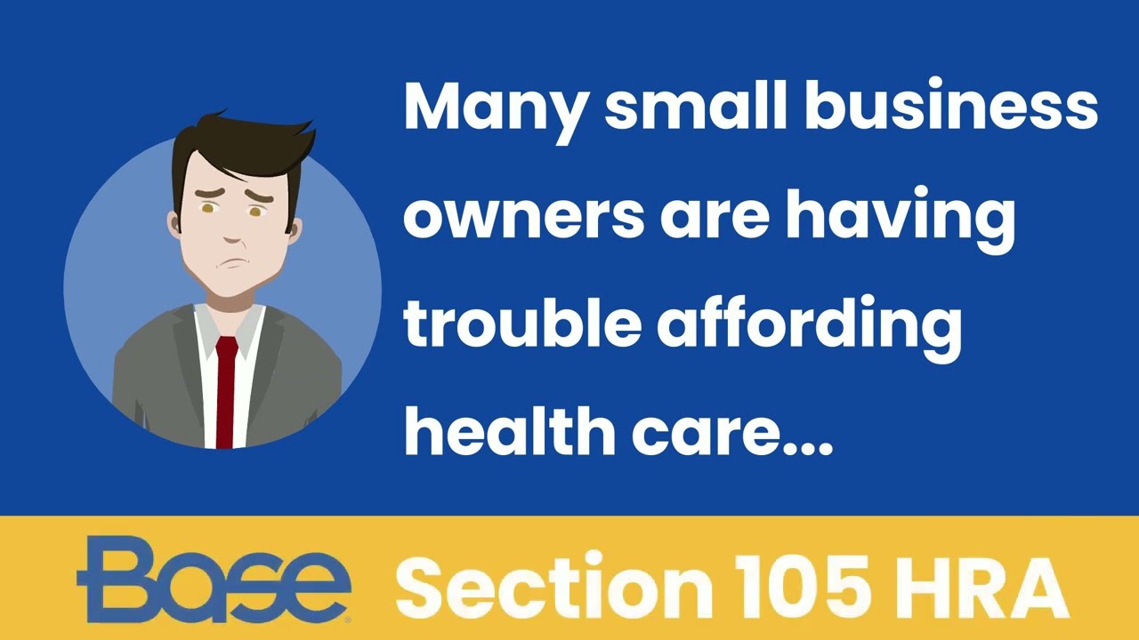 Section 105 Health Reimbursement Arrangement (HRA)
