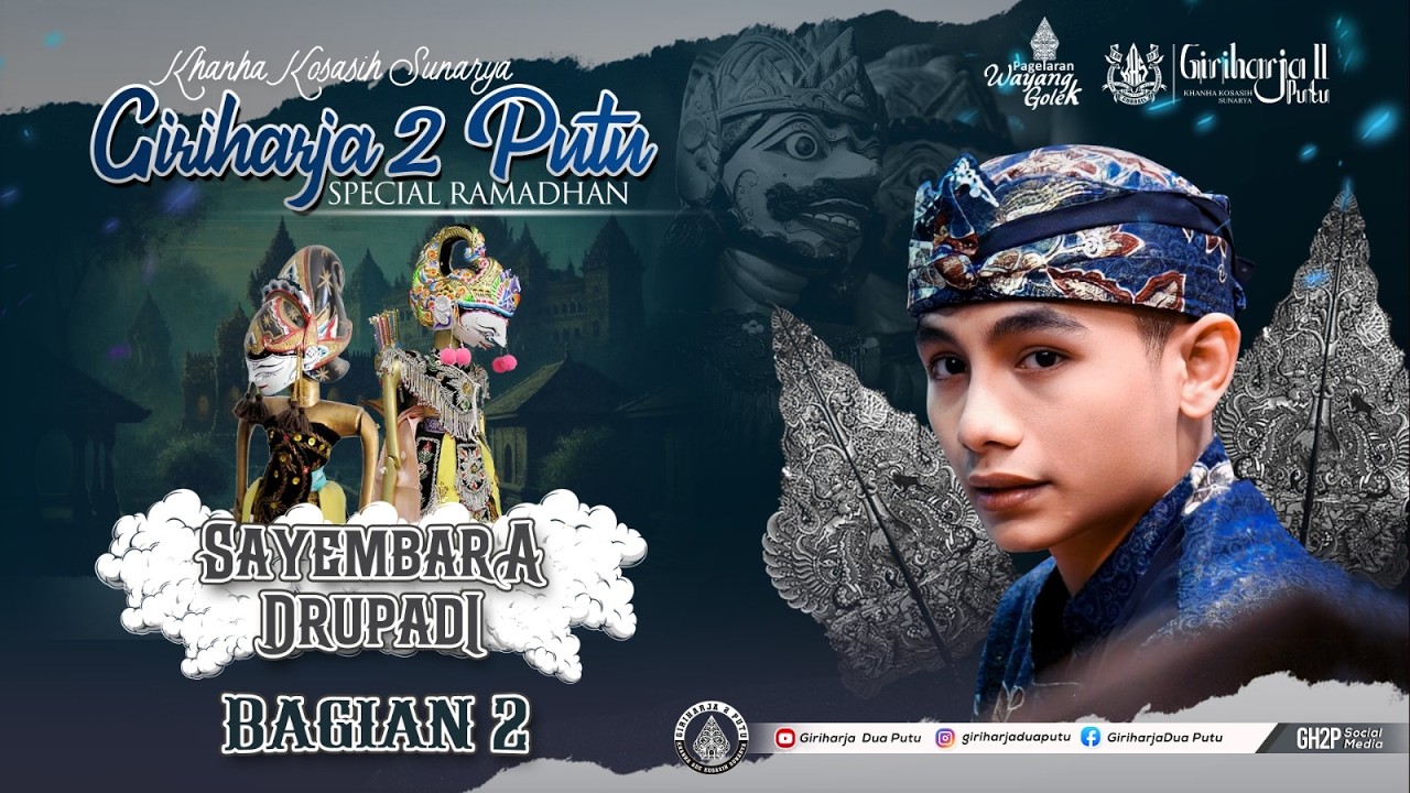 SAYEMBARA DRUPADI || GIRIHARJA 2 PUTU || KHANHA KOSASIH SUNARYA || BAGIAN 2