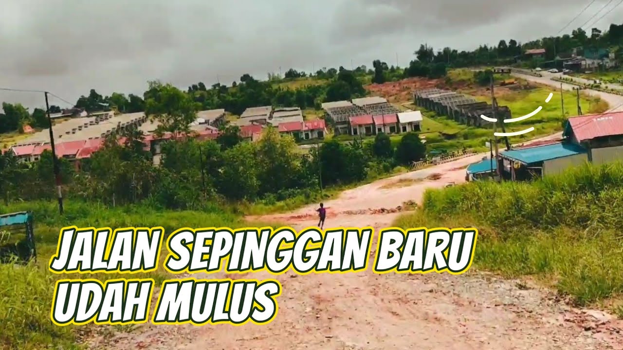 Jalan Sepinggan Baru Kota Balikpapan Sudah Mulus || Vlogger Balikpapan
