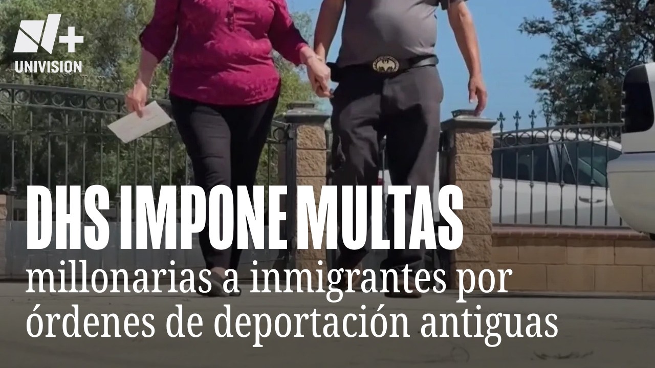 DHS impone multas millonarias por &oacute;rdenes de deportaci&oacute;n antiguas en EEUU