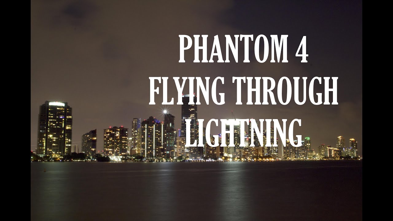 FLYING PHANTOM 4 THROUGH A THUNDERSTORM