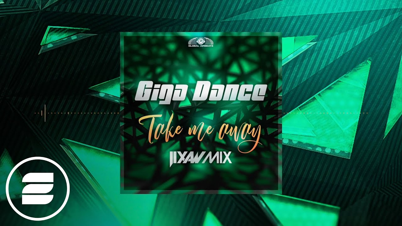 Giga Dance - Take me away (Jixaw Edit) (Official Music Video)