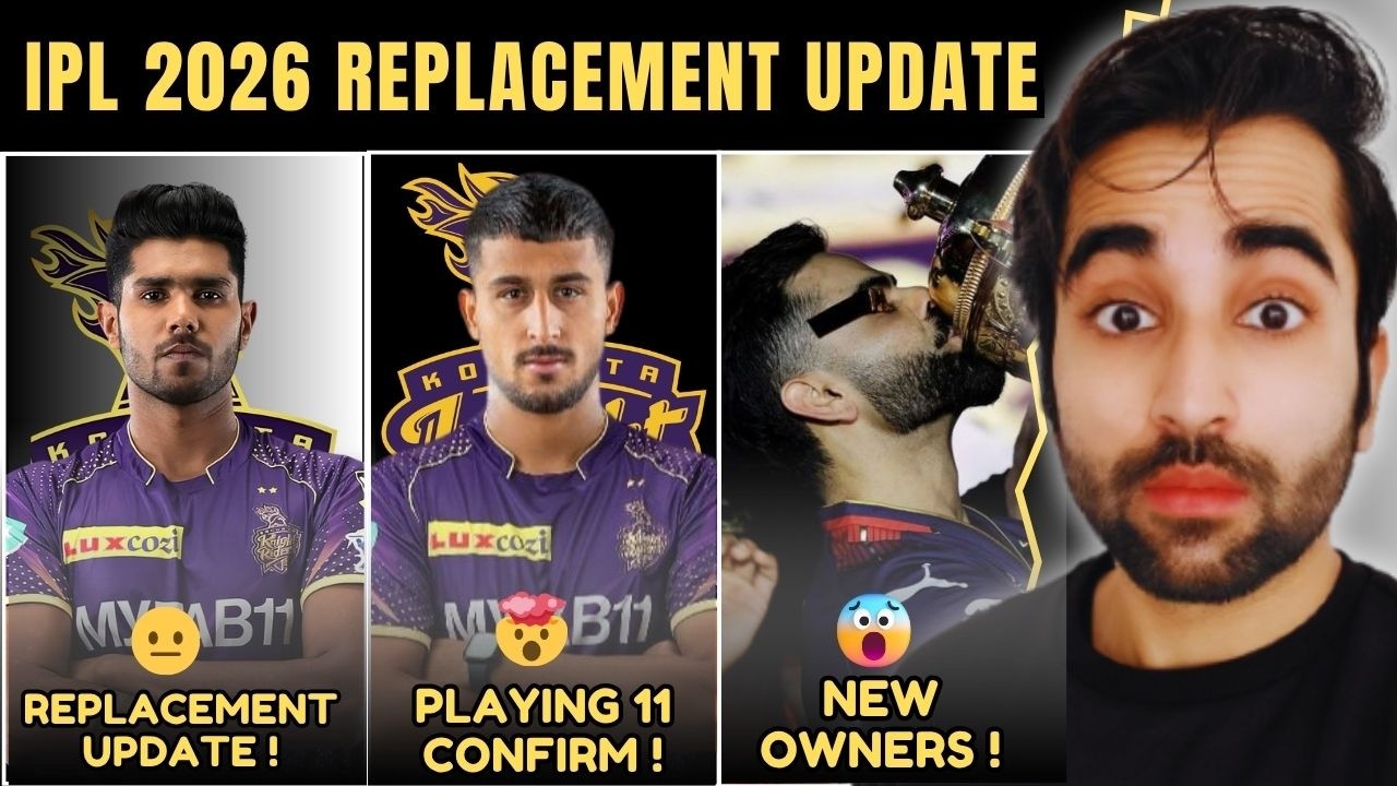 IPL 2026 News : Harshit Rana and Akash Deep REPLACEMENT in KKR | RCB and RR New Owners