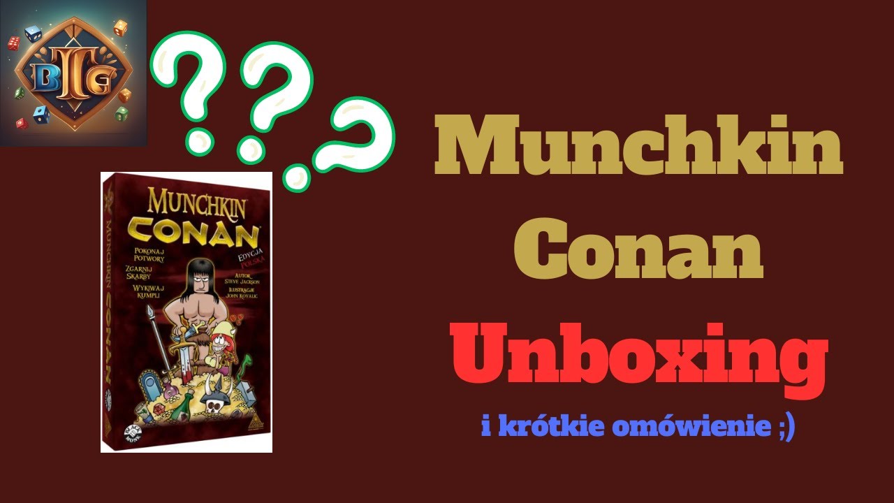 Munchkin Conan | Oszukany Unboxing | od 10 lat | 3-6 graczy | gra planszowa