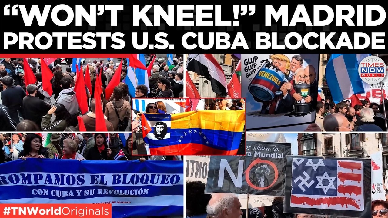 SPAIN ERUPTS: Madrid Protesters Defend Cuba and Iran, Trump Wants Regime Change in Cuba?