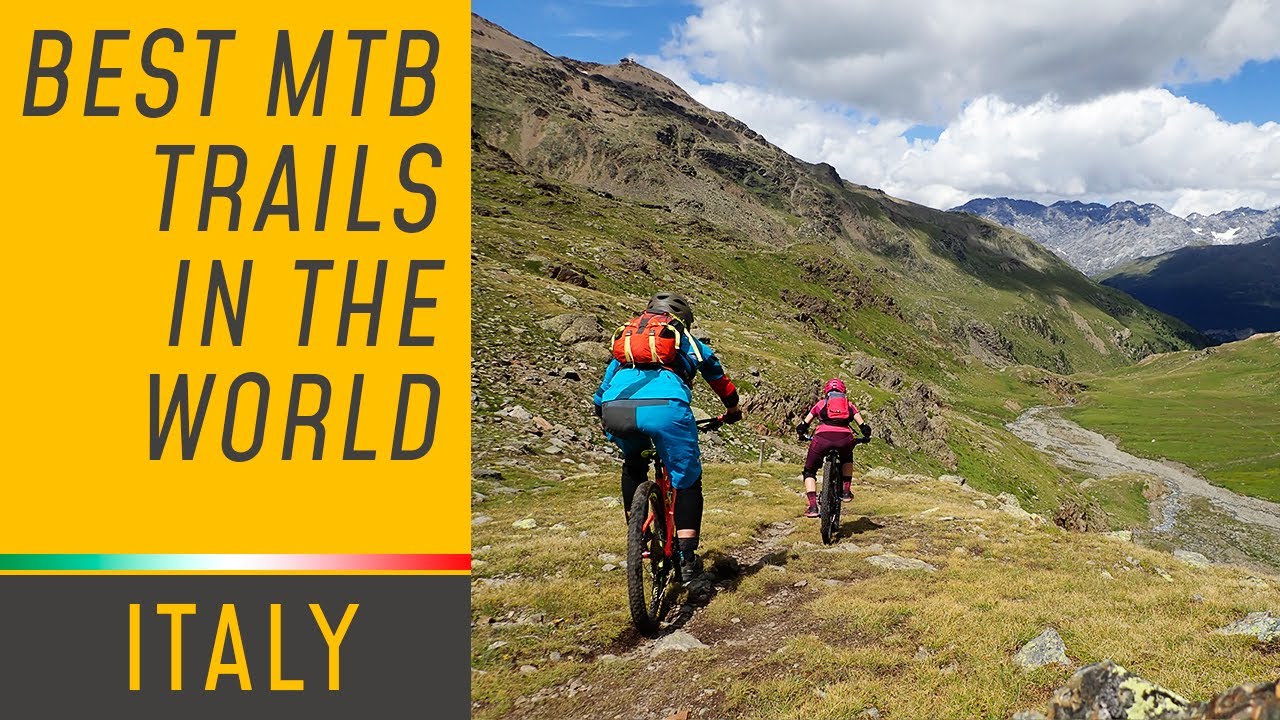 The Best MTB Trails In The World - ITALY