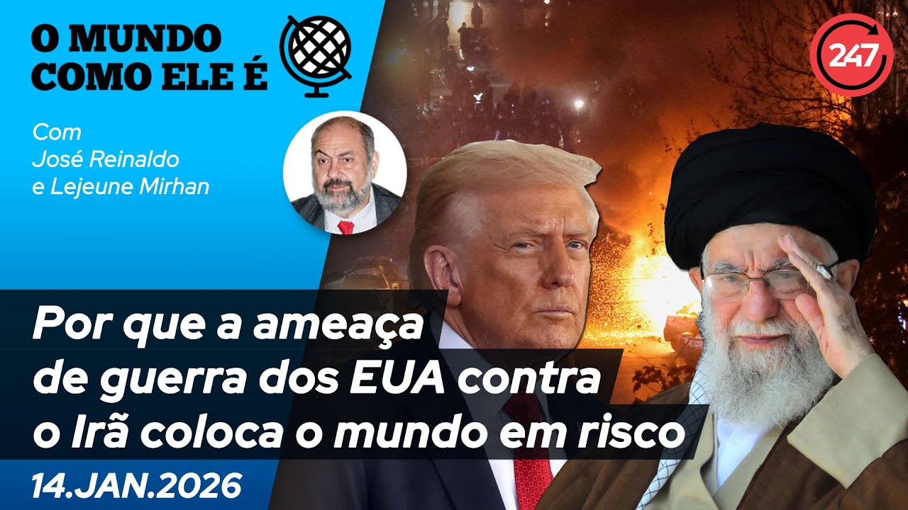 O mundo como ele é - Por que a ameaça de guerra dos EUA contra o Irã coloca o mundo em risco 14.1.26