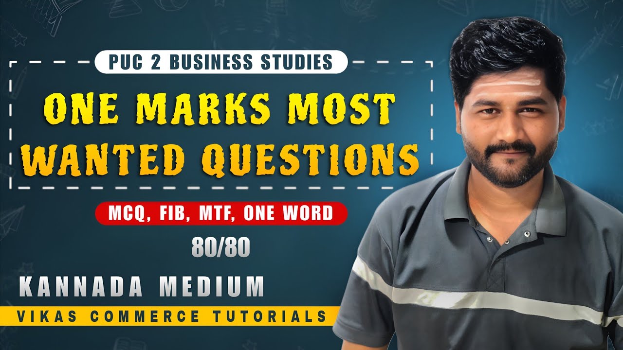Puc 2 Business Studies 😍 ಒಂದು ಅಂಕದ ಪ್ರಮುಖ ಪ್ರಶ್ನೆಗಳು 🎯 MCQ , FIB, MTF, One Word One Sentence Answer