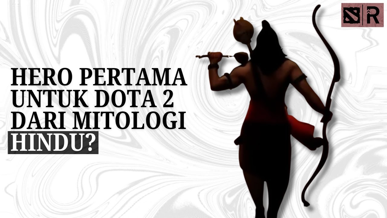 Siapa Itu Arjun? Rumor Hero Terbaru Dota 2! - TL;DR
