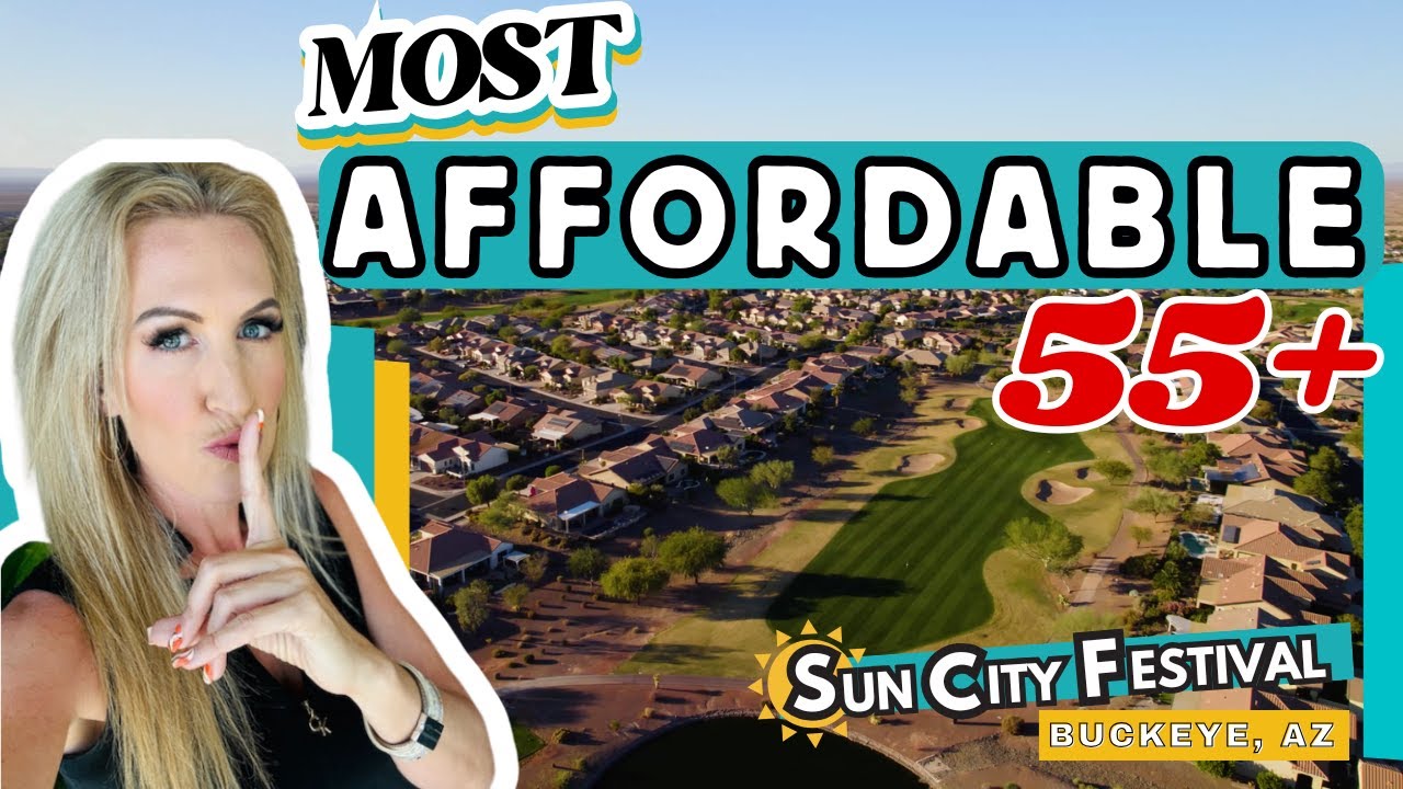 Most Affordable 55 Plus in Phoenix Arizona | Sun City Festival | Buckeye AZ