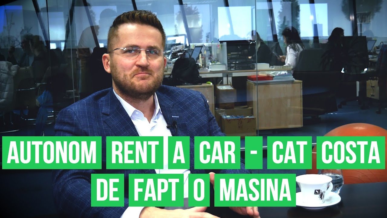 DAN ȘTEFAN, AUTONOM: DE CE APELEZI LA LEASING OPERAȚIONAL ȘI CÂT COSTĂ CU ADEVĂRAT O MAȘINĂ 🚘🚘🚘
