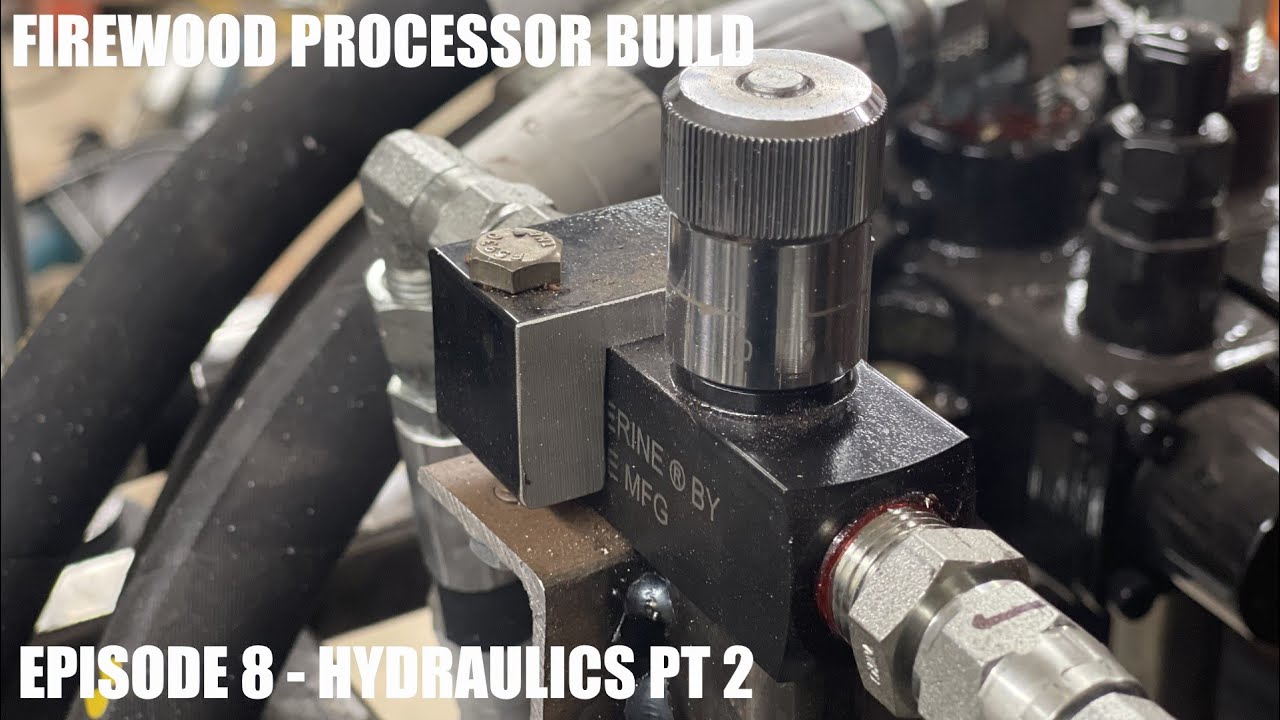 Firewood Processor Ep 8 - Hydraulics PT 2