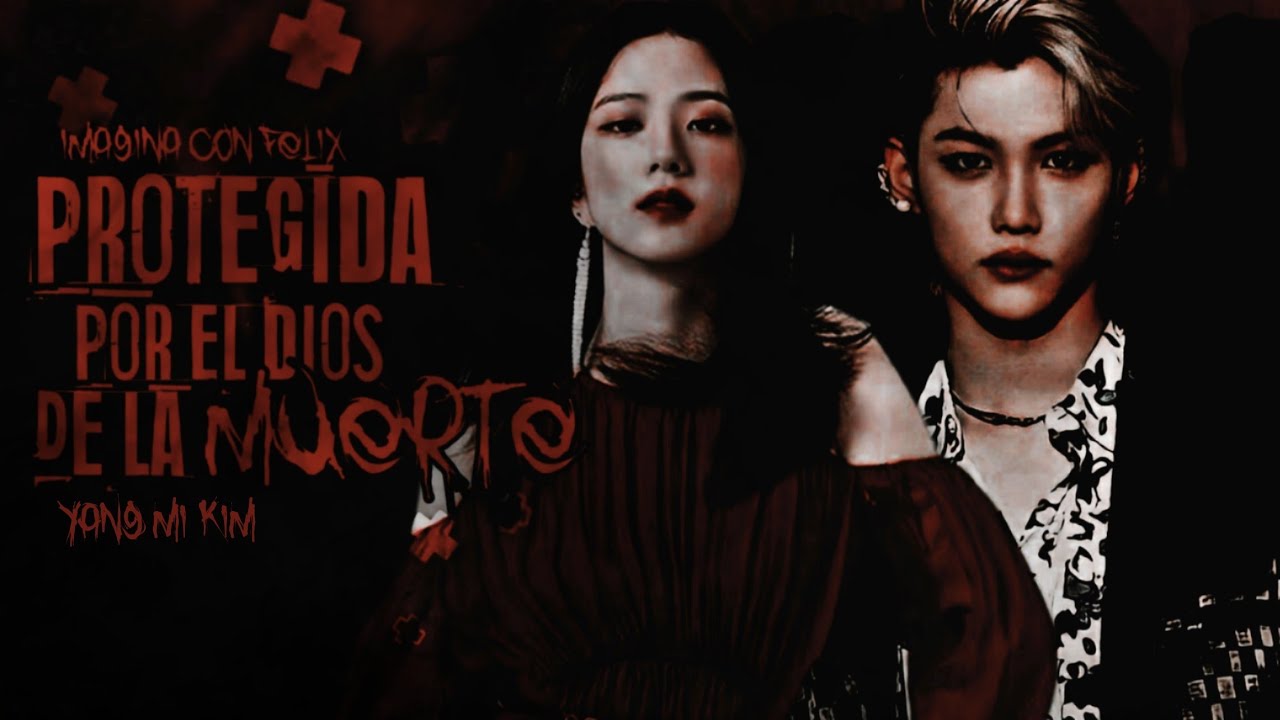☠ ꒱ Protegida por el dios de la muerte ─Imagina con Felix─ [1/5]
