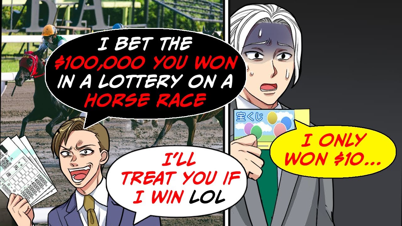 After I won the lottery, my coworker joked that he had turned my $10K into horse race bets