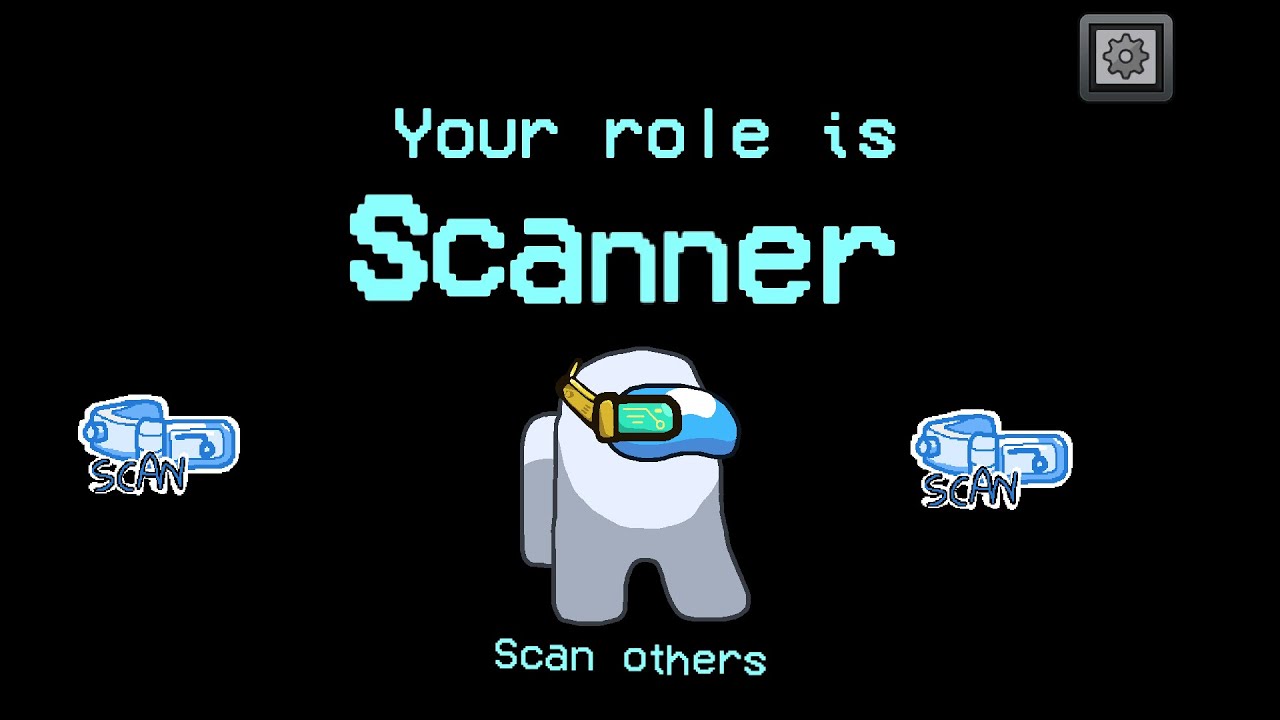 Among us Role Concepts Ep 6: Scanner