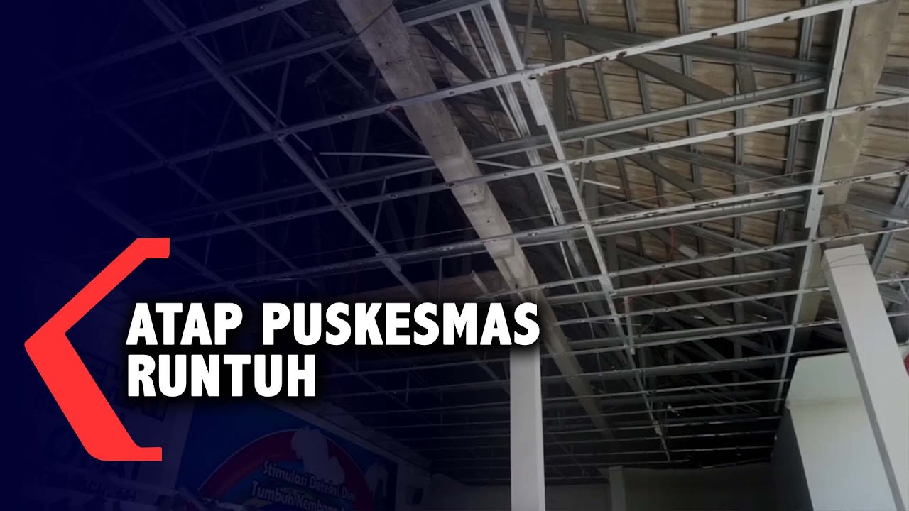 Baru 2 Tahun Diperbaiki, Atap Puskesmas Tiba-tiba Runtuh