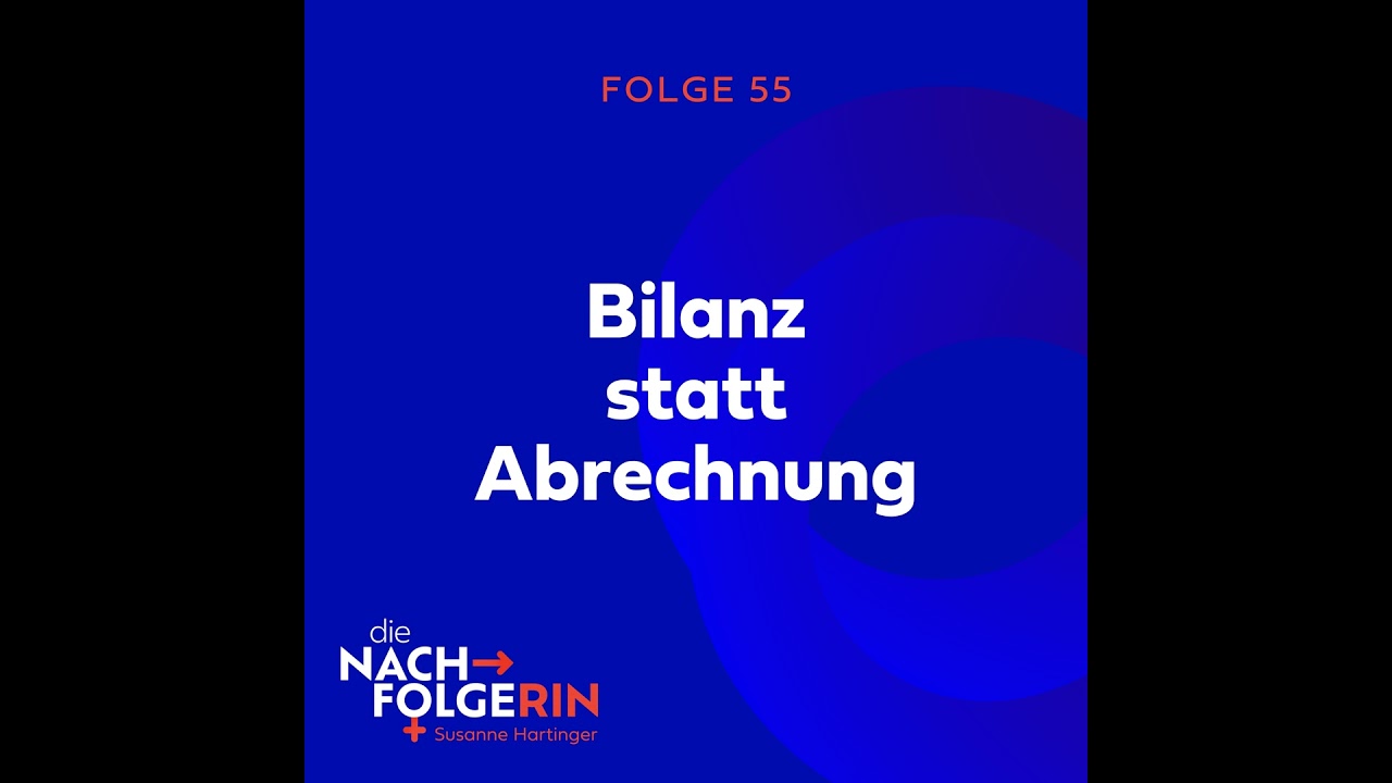 Folge 55 - Bilanz statt Abrechnung