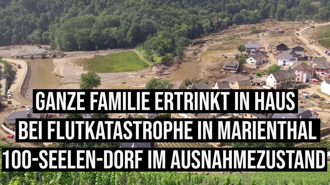 22.07.2021 #Marienthal Flut löscht ganze Familien aus: Rolf Schmitt über den Ausnahmezustand im Dorf