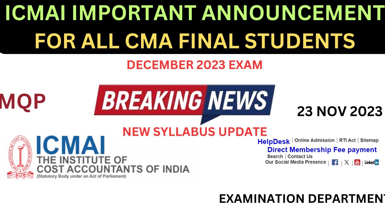 ICMAI IMPORTANT ANNOUNCEMENT FOR ALL CMA FINAL STUDENTS FOR DECEMBER 2023 EXAM