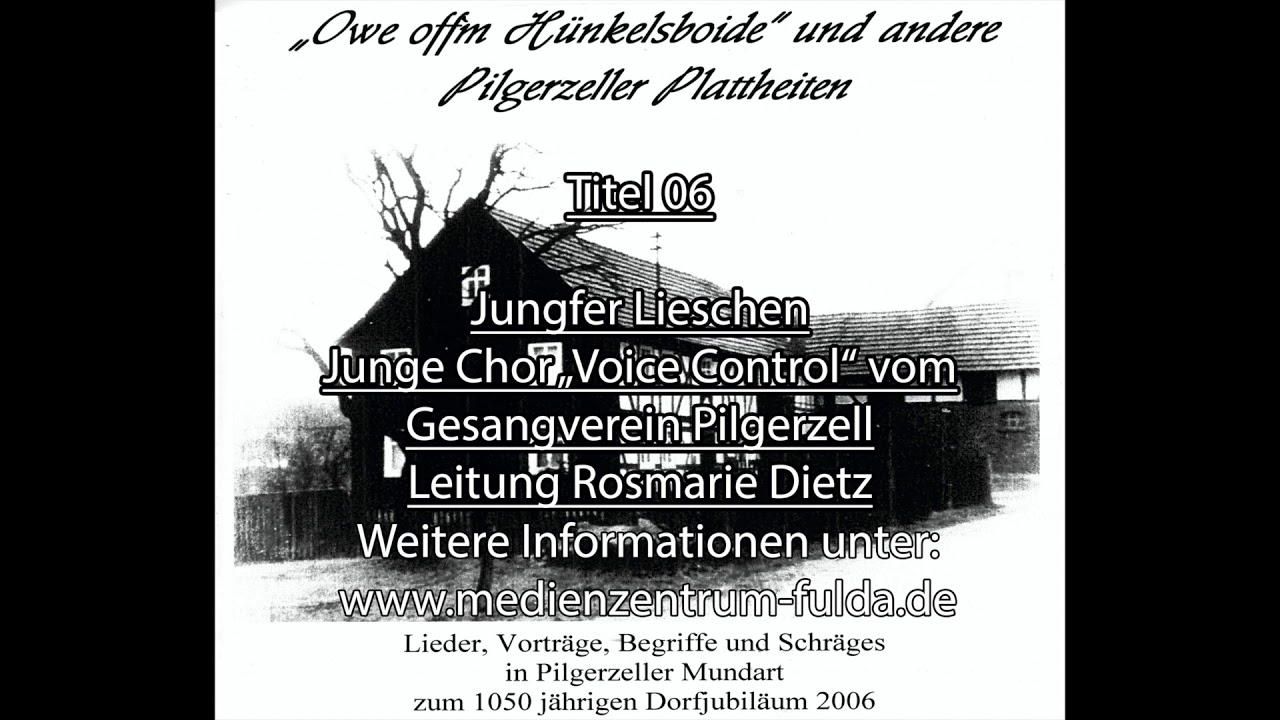 06 - Jungfer Lieschen / Pilgerzeller Plattheiten