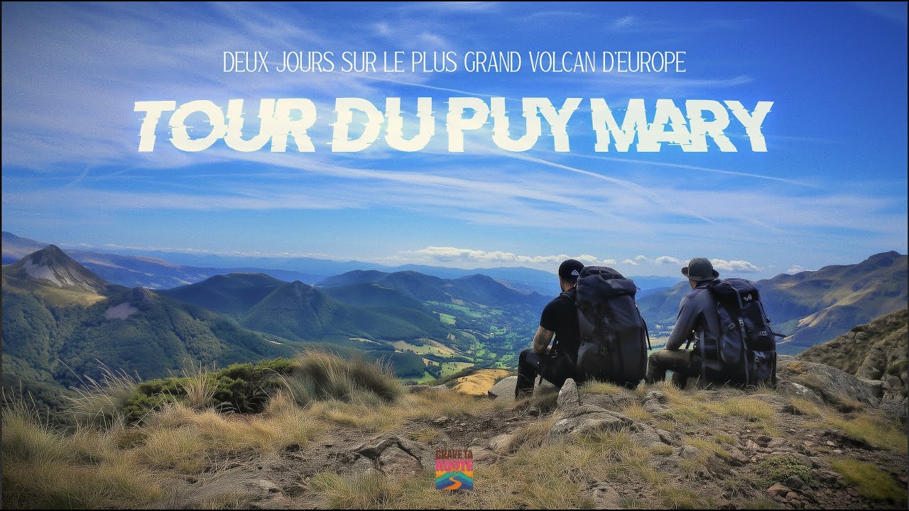 Tour du Puy Mary / Deux jours sur le plus grand volcan d'Europe
