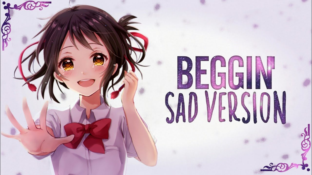 Nightcore - Beggin' Female Cover (Lyrics)「NV」