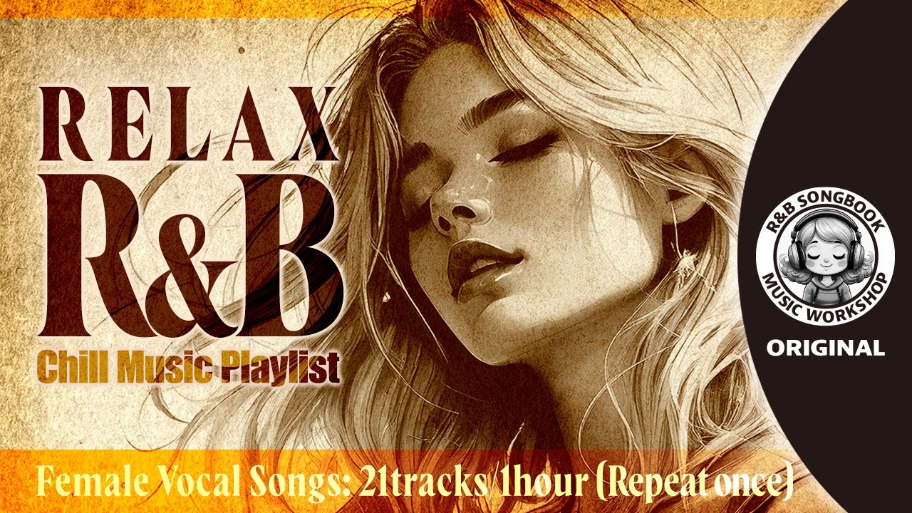[Relax R&B Playlist 12] Refreshing and comfortable BGM with female vocals/ Cozy music/ Chill/ Ballad