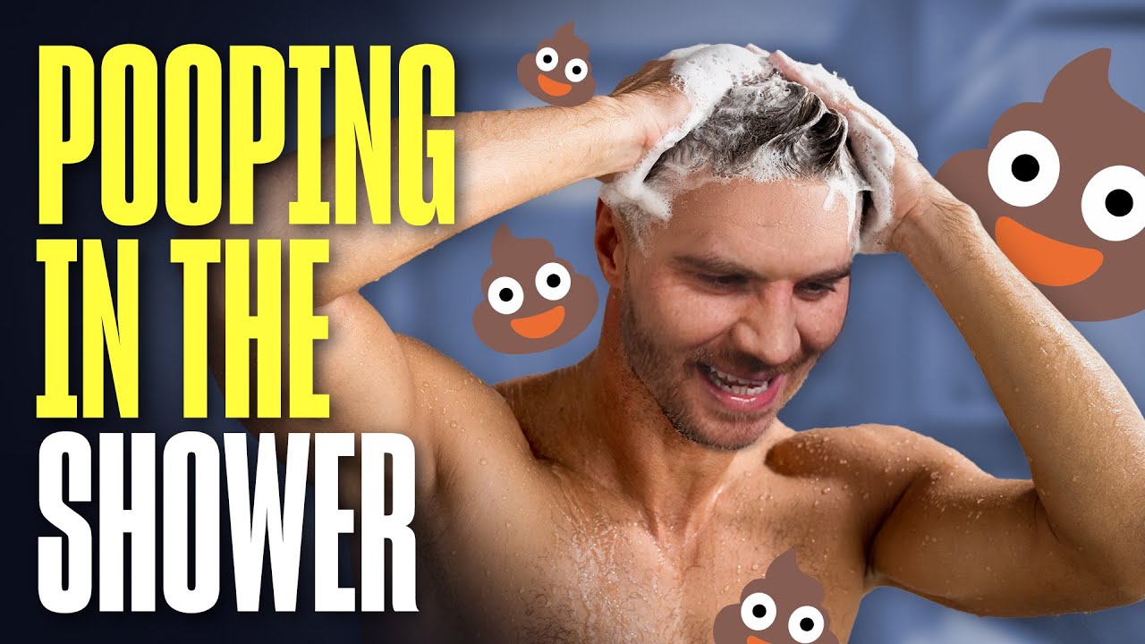 I pooped in the shower. It was worth it.