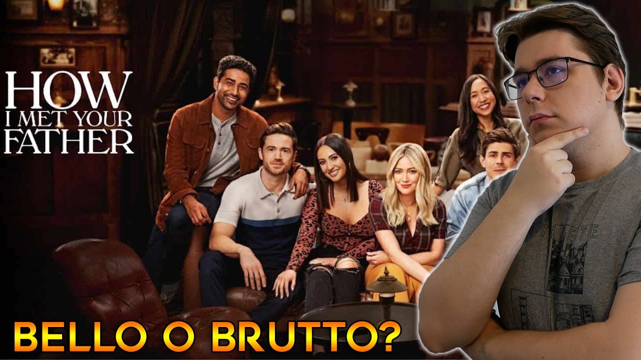 HOW I MET YOUR FATHER - BELLO O BRUTTO?