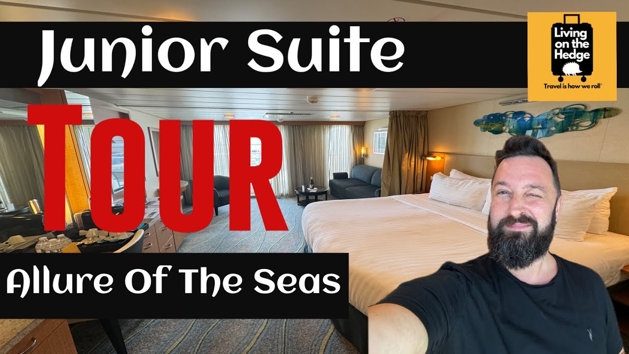 Allure Of The Seas Junior Suite | Full Room Tour | The High, The Low and everything in between