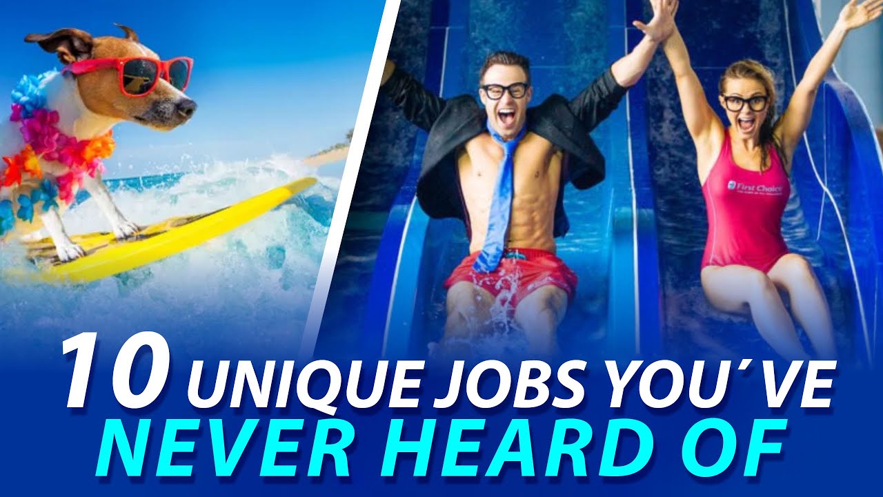10 Unique Jobs You've Never Heard Of