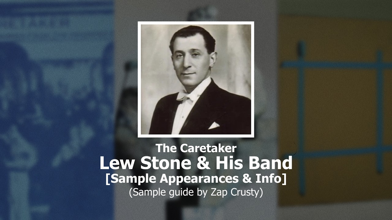 The Caretaker - Lew Stone Appearances (SAMPLE GUIDE)