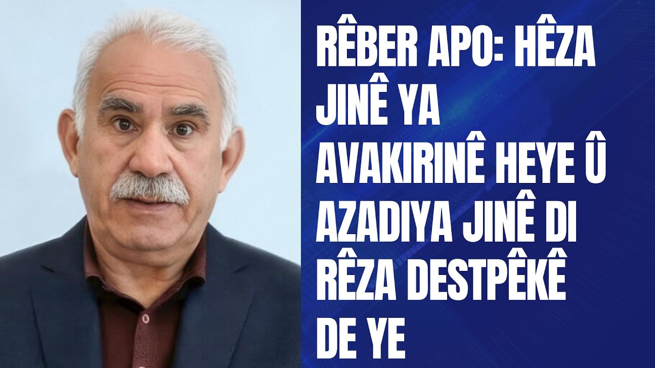 Rêber APO: Hêza Jinê ya avakirinê heye û azadiya jinê di rêza destpêkê de ye.