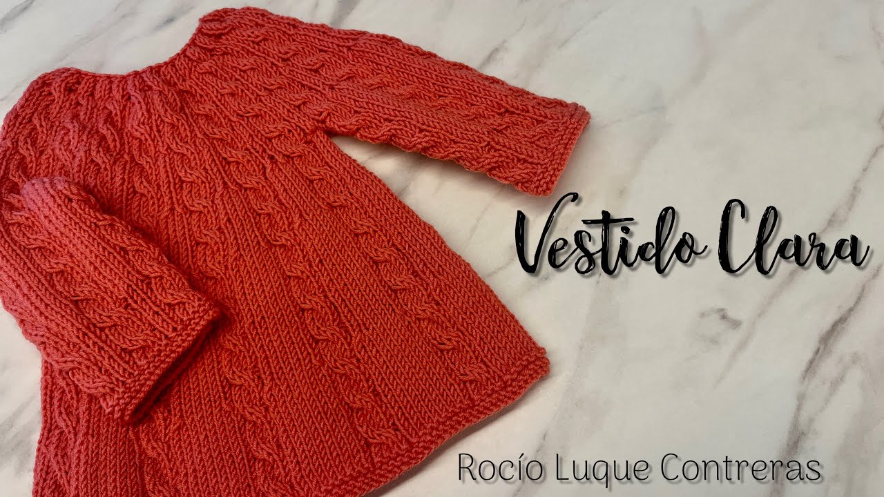 Tutorial VESTIDO CLARA A DOS AGUJAS &iexcl;&iexcl;&iexcl;MUY F&Aacute;CIL, PARA TODOS LOS NIVELES!!!