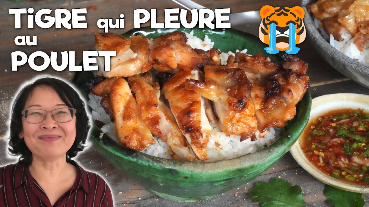 TIGRE qui PLEURE au POULET 🐯🍗 Légendaire plat THAÏ | Moins cher qu’au bœuf, aussi gourmand et simple