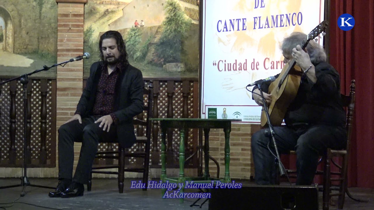 Edu Hidalgo y Manuel Peroles cante flamenco por SEGUIRIYAS XXXVIII Concurso d Cante Flamenco Carmona