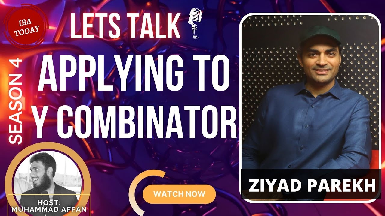 Applying To Y Combinator - Ziyad Parekh - Safepay | Episode 35 | Season 4 | Let’s Talk