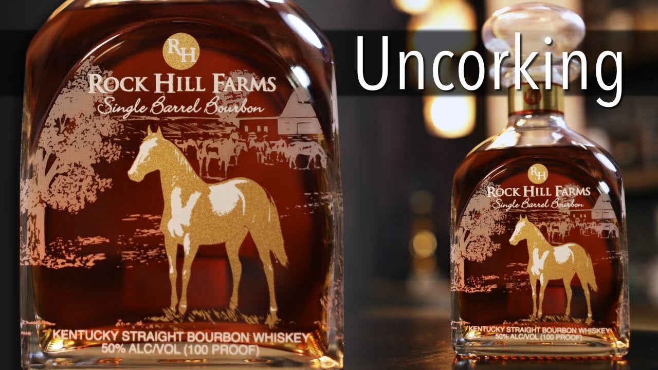 Uncorking Rock Hill Farms Single Barrel Bourbon