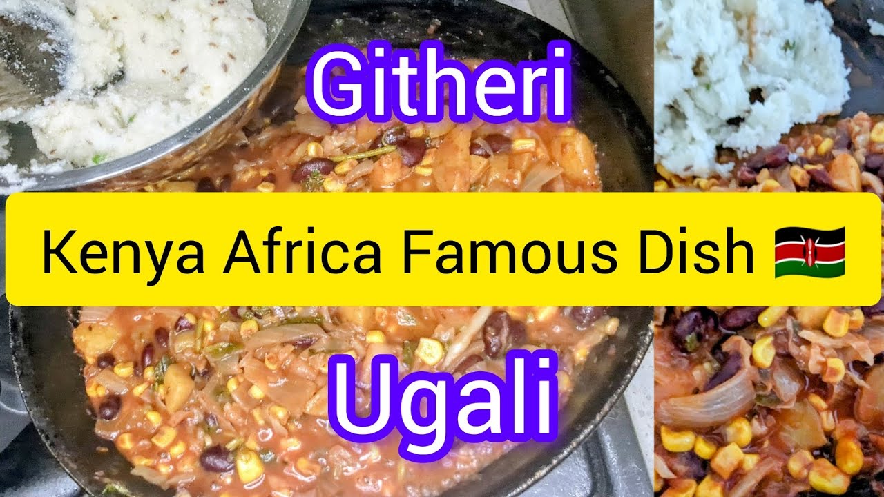 Kenya, Africa Famous Dish Githeri/ugali/આ રેસિપી કંઇક અલગ,સહેલી સ્વાદિસ્ટ ને ફુલ એનર્જી આપે એવી/ 🇰🇪😋