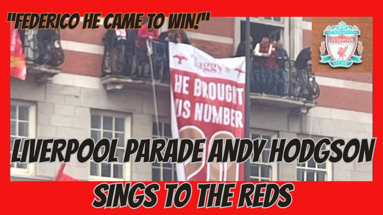 LIVERPOOL PARADE ANDY HODGSON SINGS TO THE REDS